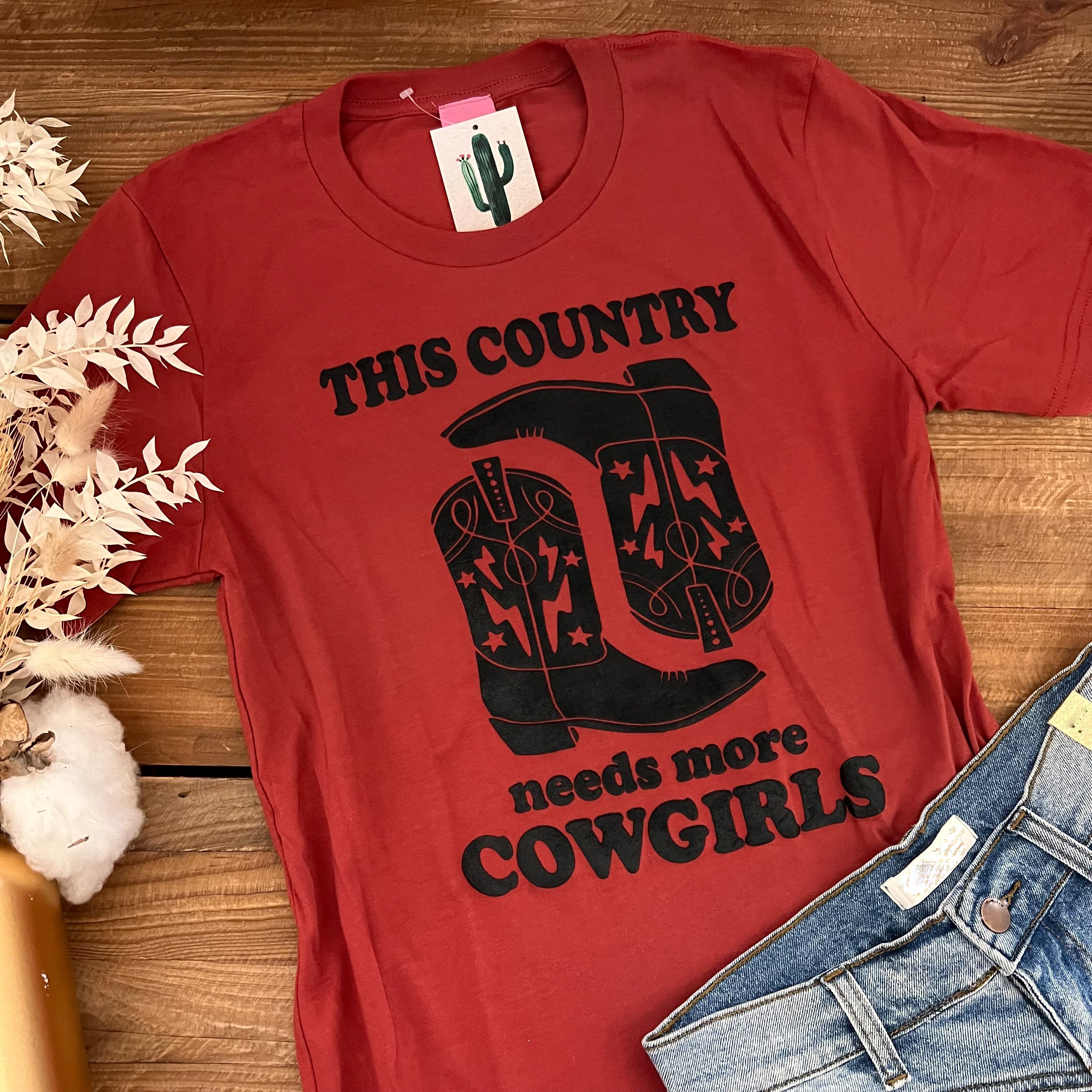 This Country Needs More Cowgirls Tee